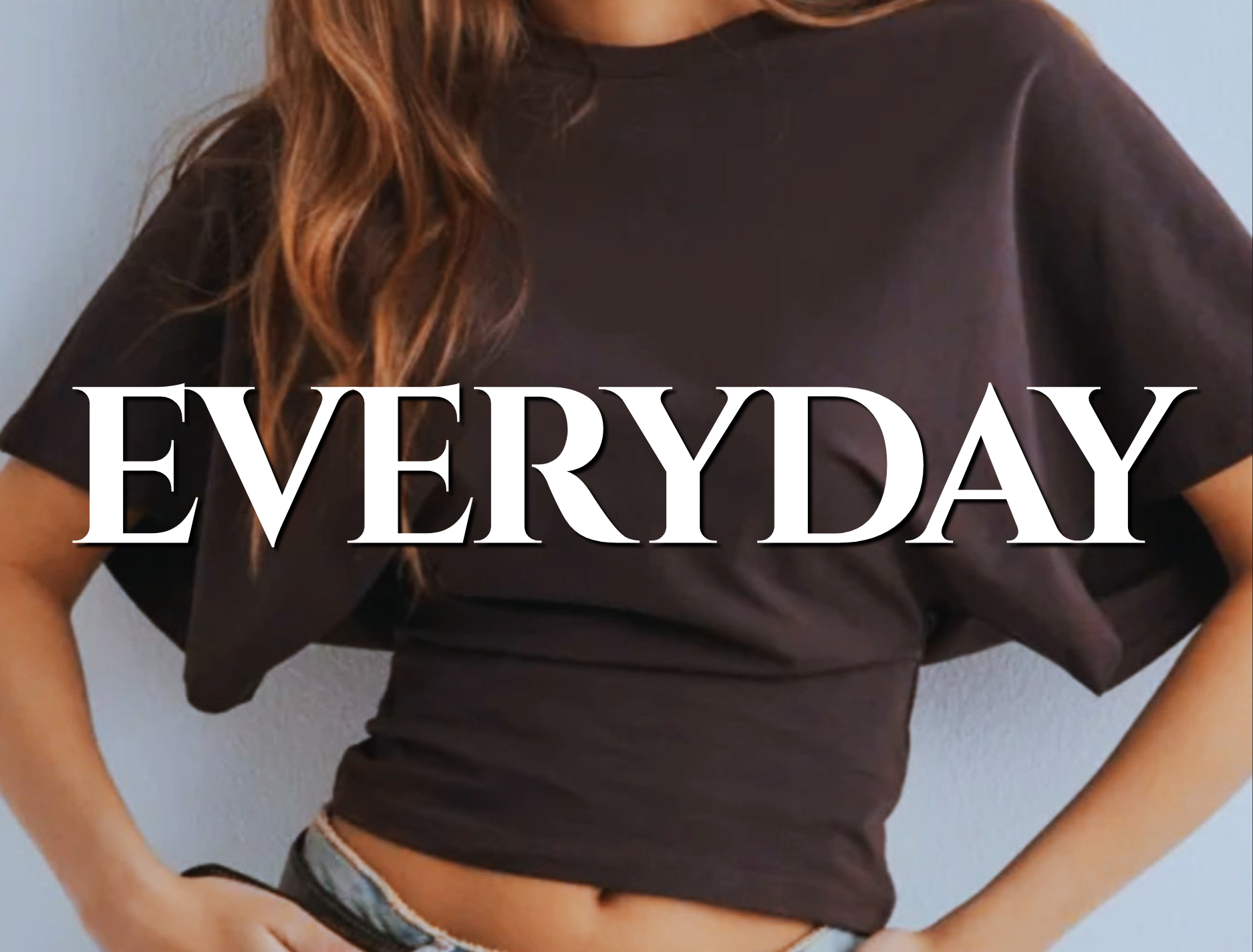 Everyday